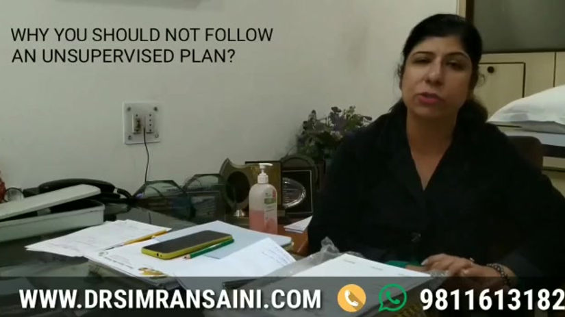 Why you should not follow an unsupervised diet plan?